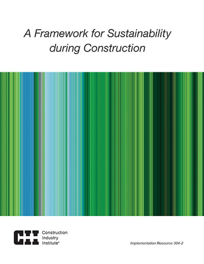 A Framework For Sustainability During Construction